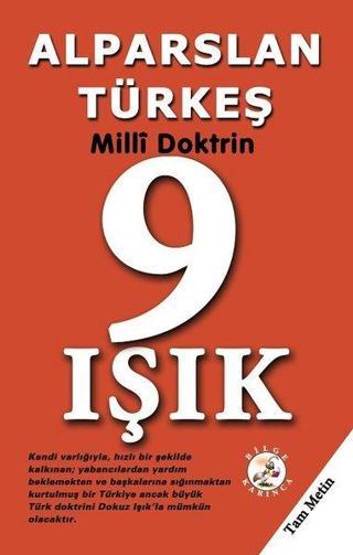 9 Işık-Milli Doktrin - Alparslan Türkeş - Bilge Karınca Yayınları