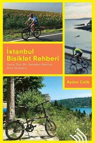İstanbul Bisiklet Rehberi - Aydan Çelik - Hil Yayınları