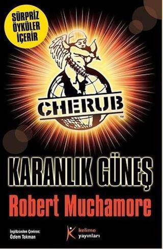Cherub 18-Karanlık Güneş - Robert Muchamore - Kelime Yayınları
