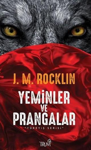 Yeminler ve Prangalar-Türeyiş Serisi - J. M. Rocklin - Truva Yayınları