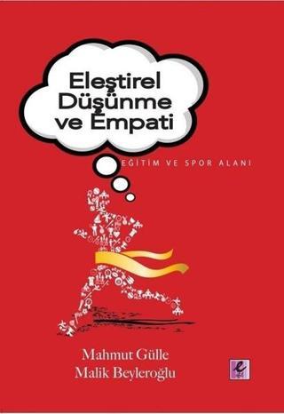 Eleştirel Düşünme ve Empati - Malik Beyleroğlu - Efil Yayınevi Yayınları
