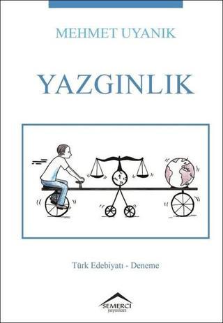 Yazgınlık - Mehmet Uyanık - Semerci Yayınları