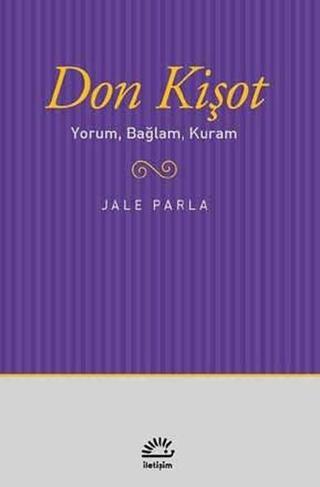 Don Kişot - Jale Parla - İletişim Yayınları