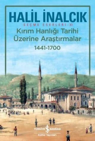 Kırım Hanlığı Tarihi Üzerine Araştırmalar 1441-1700