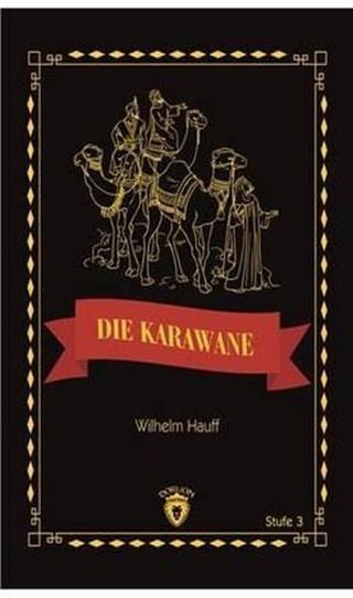 Die Karawane Stufe 3 (Almanca Hikaye) - Wilhelm Hauff - Dorlion Yayınevi