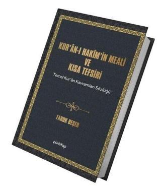 Kur'an-ı Hakim'in Meali ve Kısa Tefsiri - Temel Kur'an Kavramları Sözlüğü Faruk Beşer Pür Kitap