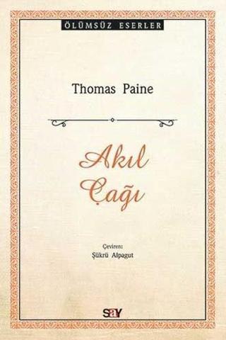 Akıl Çağı - Thomas Paine - Say Yayınları