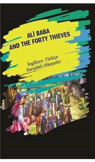 Ali Baba and the Forty Thieves-İngilizce Türkçe Karşılıklı Hikayeler - Metin Gökçe - Dorlion Yayınevi