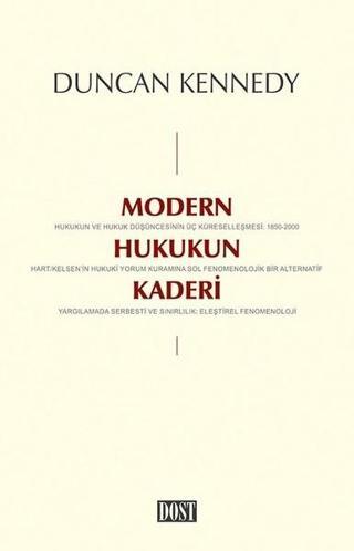 Modern Hukukun Kaderi - Duncan Kennedy - Dost Kitabevi