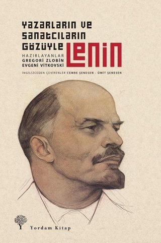 Lenin-Yazarların ve Sanatçıların Gözüyle - Kolektif  - Yordam Kitap
