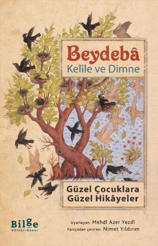 Kelle ve Dimne - Beydeba  - Bilge Kültür Sanat