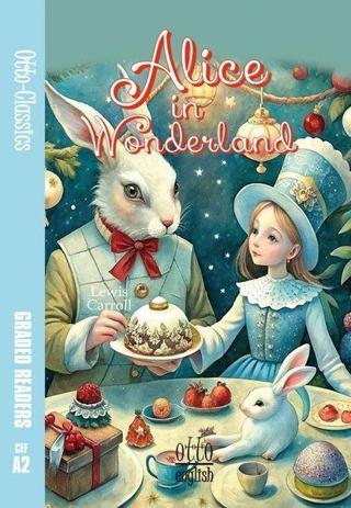 Alice in Wonderland - CEF A2 - Lewis Carroll - Otto Manga