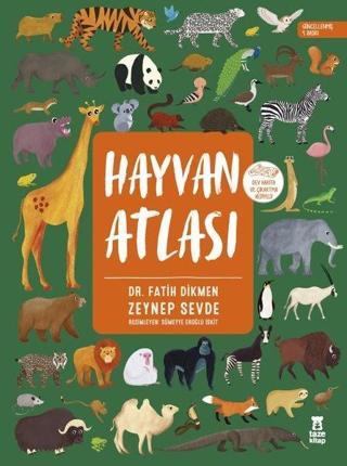 Hayvan Atlası - Dünya Haritası ve Çıkartma Hediyeli - Fatih Dikmen - Taze Kitap