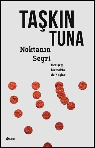 Noktanın Seyri - Taşkın Tuna - Şule Yayınları