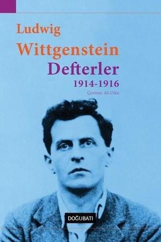 Defterler 1914-1916 - Ludwig Wittgenstein - Doğu Batı Yayınları