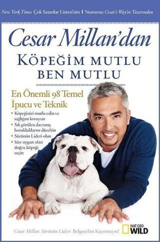 Cesar Millan'dan Köpeğim Mutlu Ben Mutlu - Cesar Millan - Beta Kitap