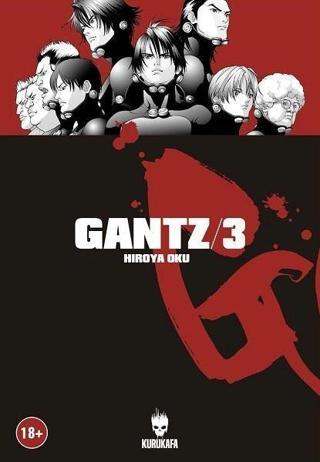 Gantz Cilt 3 - Hiroya Oku - Kurukafa