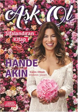 Aşk Ol - Hande Akın - Libros Kitap Yayınevi
