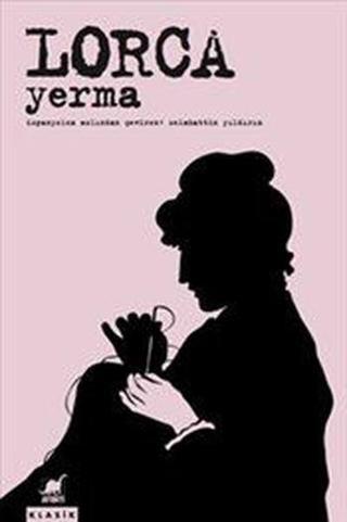 Yerma - Federico Garcia Lorca - Ayrıntı Yayınları