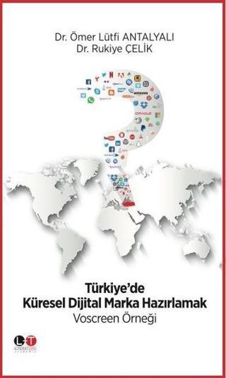 Türkiye'de Küresel Dijital Marka Hazırlamak