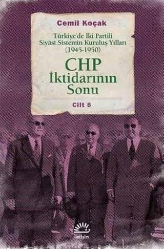 CHP İktidarının Sonu Cilt 6 - Cemil Koçak - İletişim Yayınları