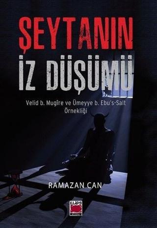 Şeytanın İzdüşümü - Ramazan Can - Elips Kitapları