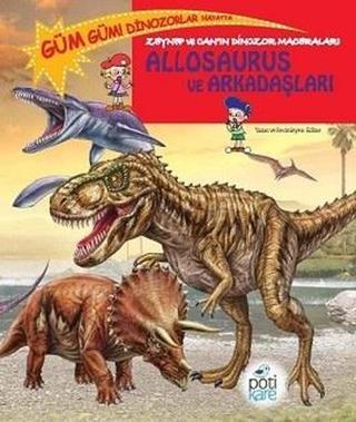 Allosaurus ve Arkadaşları - Edline  - Pötikare Yayınları