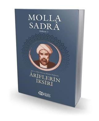 Ariflerin İksiri-Molla Sadra Külliyatı 1 - Kolektif  - Önsöz Yayıncılık