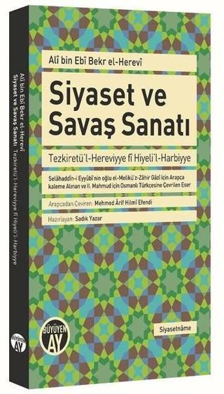 Siyaset ve Savaş Sanatı - Ali bin Ebi Bekr El-Herevi - Büyüyenay Yayınları