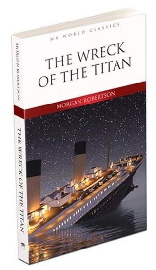 The Wreck of the Titan İngilizce Klasik Roman - Morgan Robertson - MK Publications