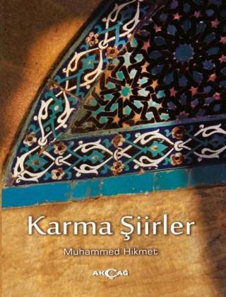 Karma Şiirler - Muhammed Himet - Akçağ Yayınları