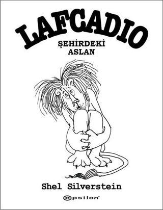 Lafcadio-Şehirdeki Aslan Shel Silverstein Epsilon Yayınevi