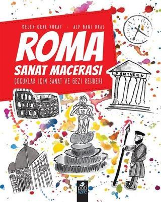 Roma Sanat Macerası - Alp Gani Oral - Pötikare Yayınları