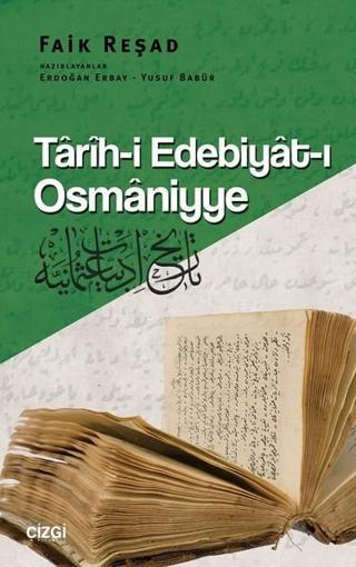Tarih-i Edebiyat-ı Osmaniyye Faik Reşad Çizgi Kitabevi