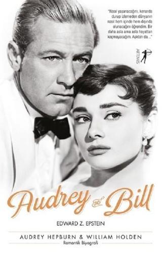 Audrey ve Bill - Donald Spoto - Artemis Yayınları