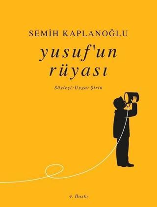 Yusufun Rüyası - Semih Kaplanoğlu - H Yayınları