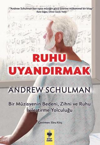 Ruhu Uyandırmak - Andrew Schulman - Kitap Kurdu