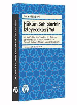 Hüküm Sahiplerinin İzleyecekleri Yo - Şefaettin Severcan - Büyüyenay Yayınları