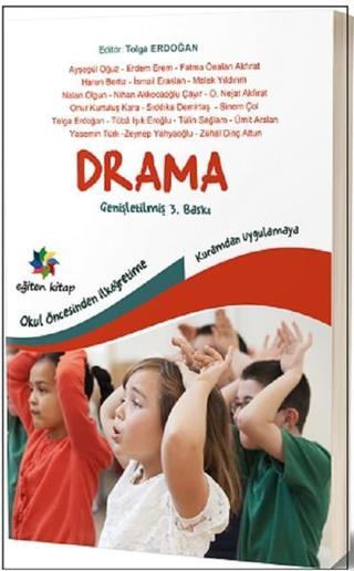 Drama-Okul Öncesinden İlköğretime Kuramdan Uygulamaya