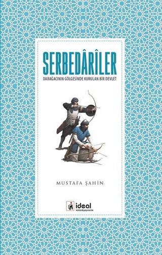 Serbedariler - Mustafa Şahin - İdeal Kültür Yayıncılık