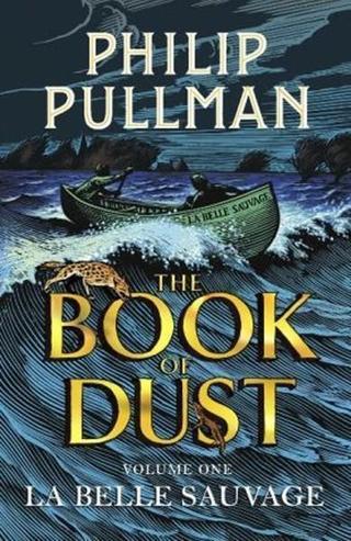 La Belle Sauvage: The Book of Dust Volume One - Philip Pullman - Random House