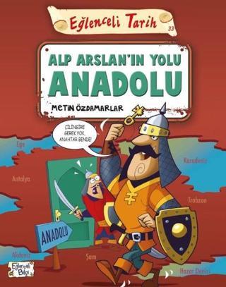 Eğlenceli Tarih-Alp Arslanın Yolu Anadolu - Metin Özdamarlar - Eğlenceli Bilgi
