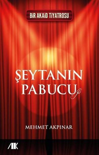 Şeytanın Pabucu - Mehmet Akpınar - Akademik Kitaplar