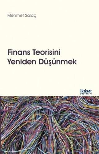 Finans Teorisini Yeniden Düşünmek - İktisat Yayınları