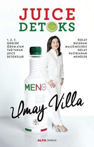 Juice Detoks - Umay Villa - Alfa Yayıncılık
