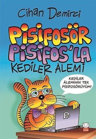 Pisifosör Pisifosla Kediler Alemi - Cihan Demirci - Kırmızı Kedi Yayınevi