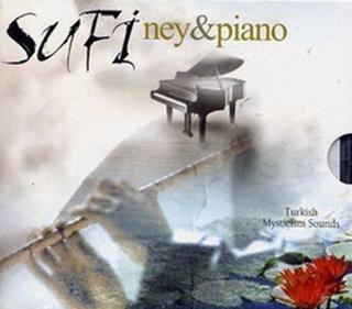 Mysticism Sounds - Sufi Ney-Piano - Various Artists