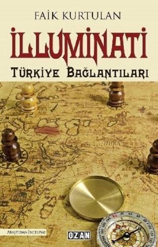 İlluminati-Türkiye Bağlantıları - Faik Kurtulan - Ozan Yayıncılık