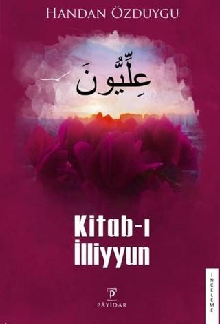 Kitab-ı İlliyyun - Handan Özduygu - Payidar