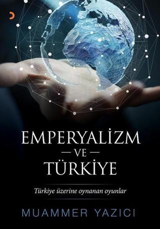 Emperyalizm ve Türkiye - Muammer Yazıcı - Cinius Yayınevi